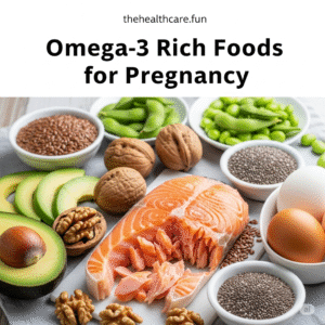 Omega-3 Rich Foods for Pregnancy The Ultimate Guide 2025